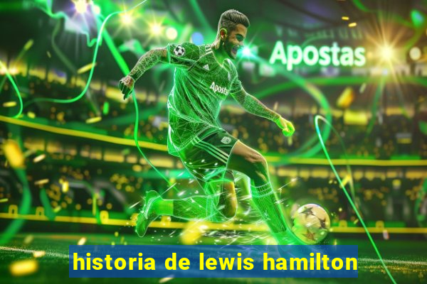 historia de lewis hamilton